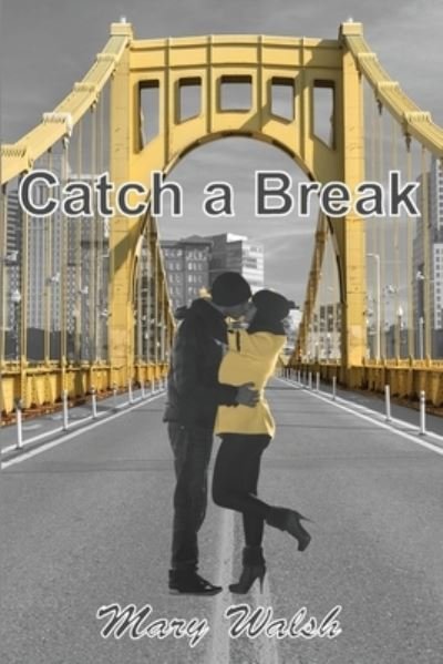 Cover for Mary Walsh · Catch a Break (Buch) (2012)