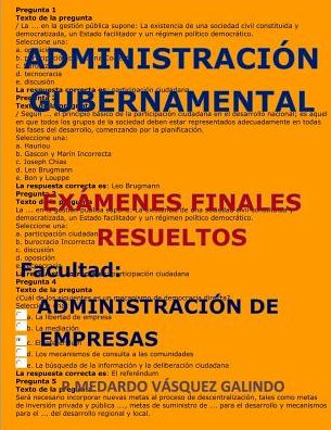 Cover for P Medardo Vasquez Galindo · Administraci n Gubernamental-Ex menes Finales Resueltos (Paperback Book) (2019)