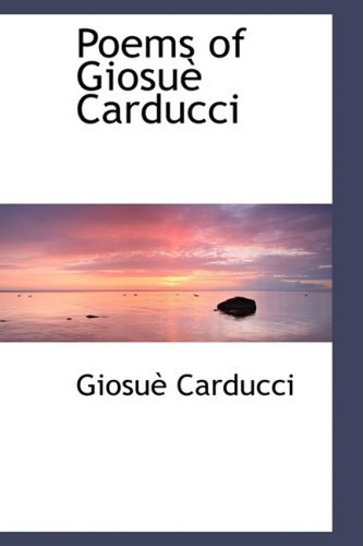 Cover for Giosue Carducci · Poems of Giosuè Carducci (Hardcover Book) (2009)