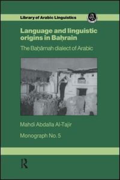 Cover for Mahdi Abdalla Al-Tajir · Language &amp; Linguistic Origins In Bahrain (Paperback Book) (2016)