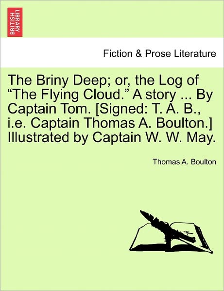 Cover for Thomas a Boulton · The Briny Deep; Or, the Log of (Paperback Book) (2011)