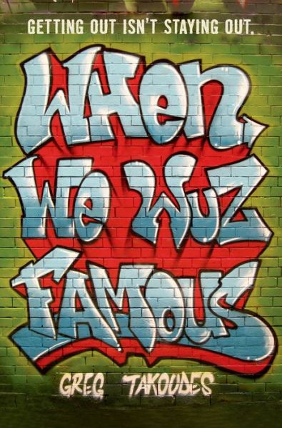 Cover for Greg Takoudes · When We Wuz Famous (Paperback Book) (2015)