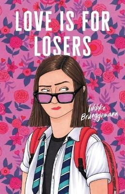 Cover for Wibke Brueggemann · Love Is for Losers (Taschenbuch) (2024)