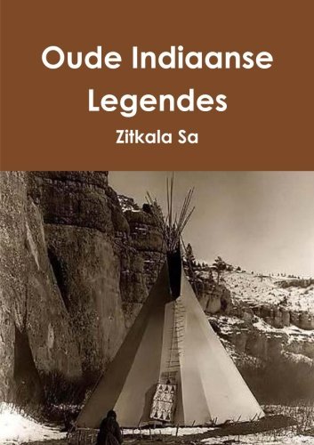 Cover for Zitkala Sa · Oude Indiaanse Legendes (Taschenbuch) [Dutch edition] (2013)