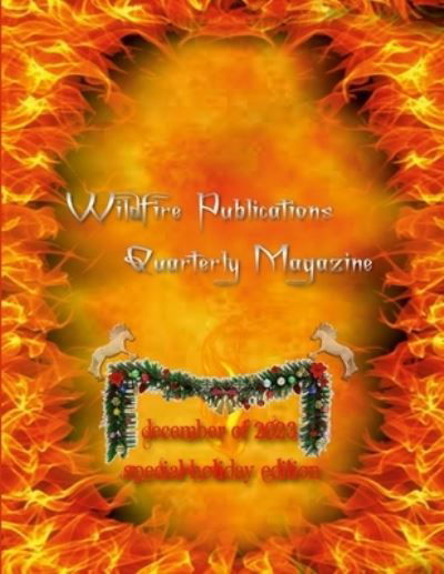 Cover for Susan Joyner-Stumpf · Wildfire Publications, LLC Quarterly Magazine December 2023 Holiday Edition (Book) (2023)