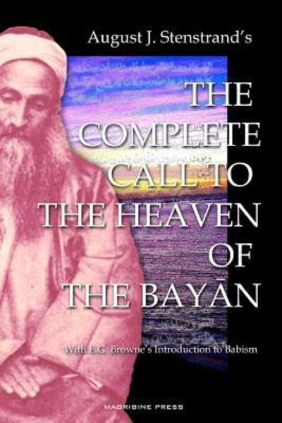 Cover for Muhammed Al-Ahari · The Complete Call to the Heaven of the Bayan (Paperback Book) (2016)