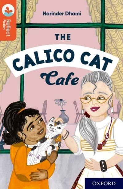 Cover for Narinder Dhami · Oxford Reading Tree TreeTops Reflect: Oxford Reading Level 13: The Calico Cat Cafe - Oxford Reading Tree TreeTops Reflect (Paperback Book) (2022)