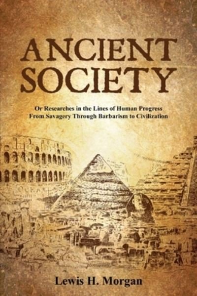 Cover for Lewis H Morgan · Ancient Society (Paperback Book) (2021)