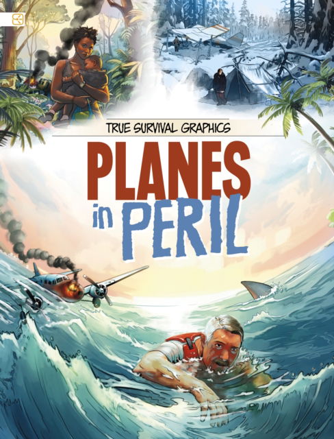 Cover for Jarred Lujan · Planes in Peril - True Survival Graphics (Paperback Book) (2025)