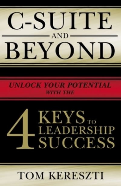 Cover for Tom Kereszti · C-Suite and Beyond (Hardcover Book) (2020)