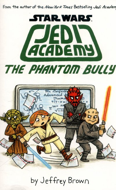 Cover for Jeffrey Brown · Jedi Academy - The Phantom Bully - Jedi Academy (Paperback Bog) (2016)