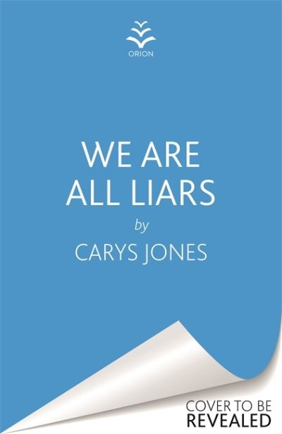 Cover for Carys Jones · We Are All Liars: The 'utterly addictive' winter thriller with twists you won't see coming (Paperback Book) (2021)