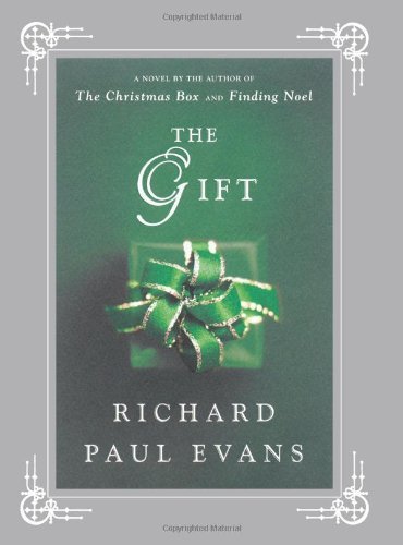 Cover for Richard Paul Evans · The Gift: A Novel (Innbunden bok) (2007)