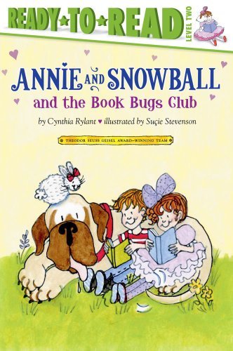 Annie and Snowball and the Book Bugs Club - Cynthia Rylant - Książki - Simon Spotlight - 9781416972013 - 7 lutego 2012