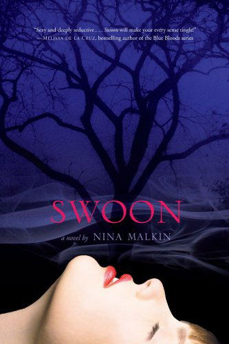 Swoon - Nina Malkin - Books - Simon Pulse - 9781416998013 - May 4, 2010