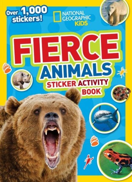 Cover for National Geographic Kids · National Geographic Kids Fierce Animals Sticker Activity Book: Over 1,000 Stickers! - NG Sticker Activity Books (Paperback Bog) (2015)