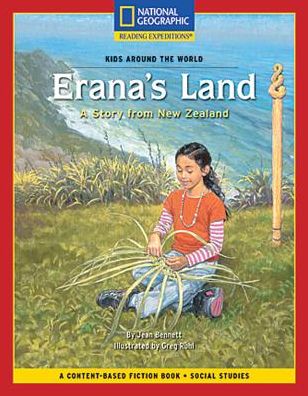 Cover for National Geographic Learning · Content-Based Chapter Books Fiction (Social Studies: Kids Around the World): Erana's Land: A Story from New Zealand (Paperback Book) (2007)