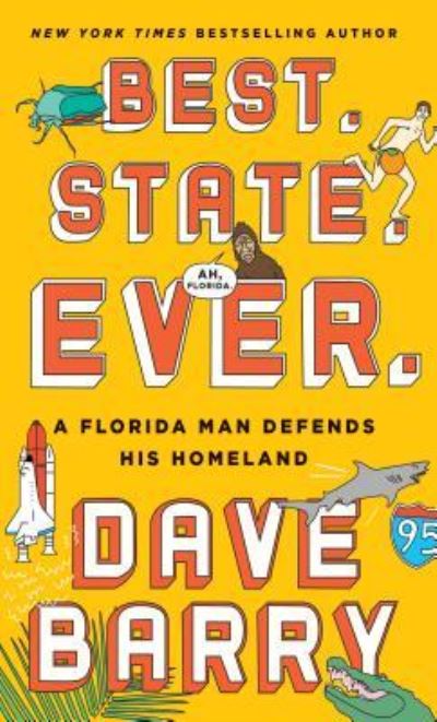 Best. State. Ever. - Dave Barry - Books - Thorndike Press - 9781432840013 - September 5, 2017