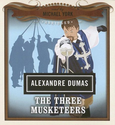Cover for Alexandre Dumas · The Three Musketeers (Classics Read by Celebrities) (Audiobook (CD)) (2007)