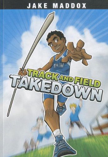 Cover for Jake Maddox · Track and Field Takedown (Jake Maddox Sports Stories) (Paperback Book) (2012)