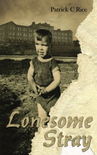 Cover for Patrick Rice · Lonesome Stray (Paperback Book) (2007)