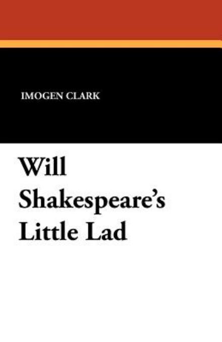 Cover for Imogen Clark · Will Shakespeare's Little Lad (Paperback Book) (2024)