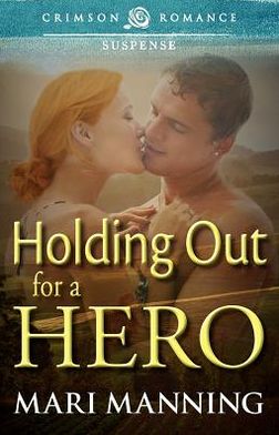 Cover for Mari Manning · Holding out for a Hero (Paperback Book) (2012)