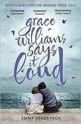 Cover for Emma Henderson · Grace Williams Says It Loud (Paperback Book) (2011)