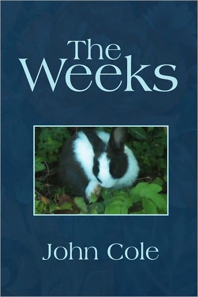 Cover for John Cole · The Weeks (Paperback Book) (2010)