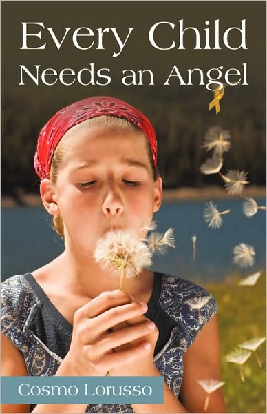 Cover for Cosmo Lorusso · Every Child Needs an Angel (Hardcover Book) (2010)