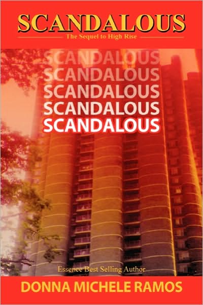 Cover for Donna Michele Ramos · Scandalous: the Sequel to High Rise (Paperback Book) (2010)
