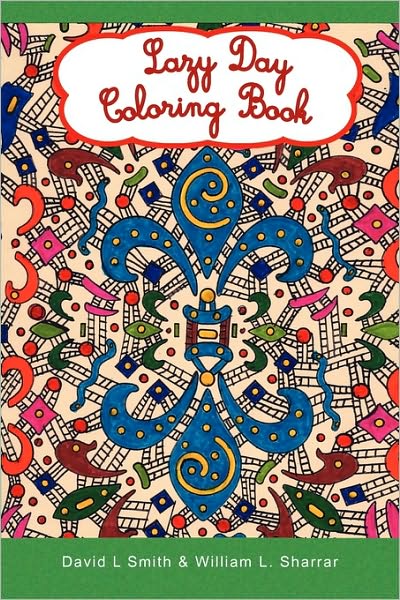 Cover for William L. Sharrar · Lazy Day Coloring Book (Paperback Book) (2010)