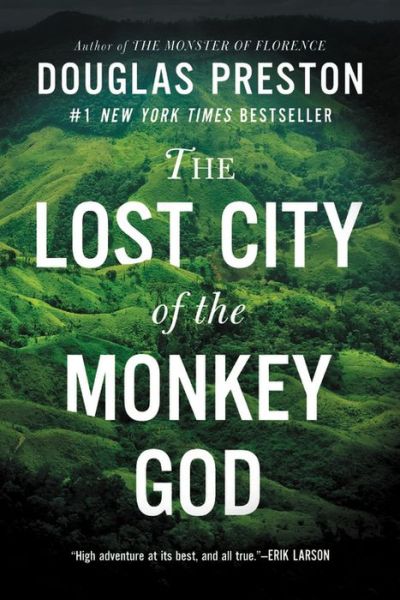 Cover for Douglas Preston · The Lost City of the Monkey God: A True Story (Taschenbuch) (2017)