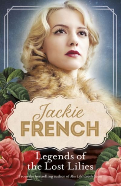Jackie French · Legends of the Lost Lilies (Miss Lily, #5) - Miss Lily (Paperback Bog) (2022)