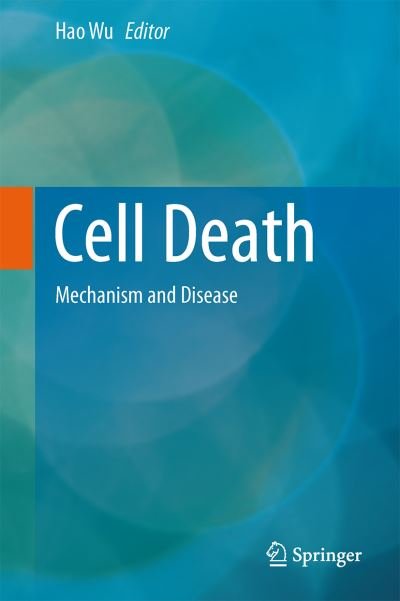Cover for Hao Wu · Cell Death: Mechanism and Disease (Innbunden bok) [2014 edition] (2013)