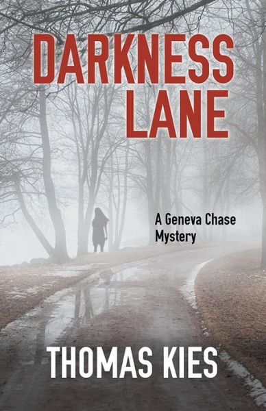 Cover for Thomas Kies · Darkness lane (Book) [First edition. edition] (2018)