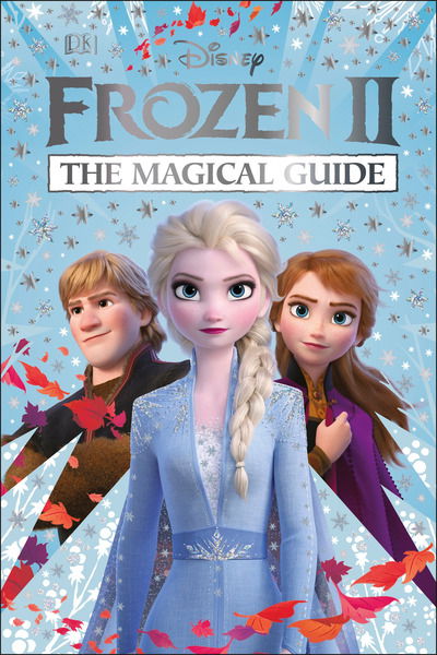 Cover for Julia March · Disney Frozen 2 The Magical Guide: Julia March (Hardcover Book) (2019)