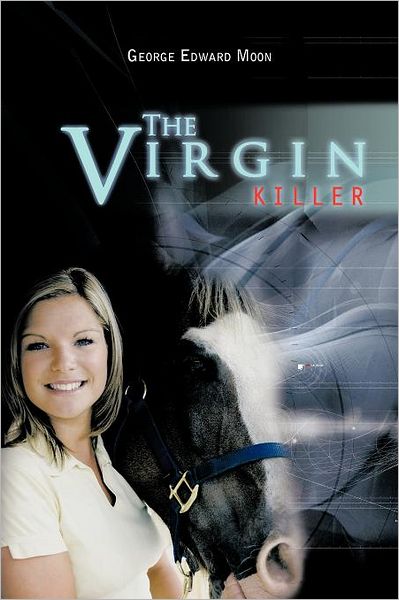 Cover for George Edward Moon · The Virgin Killer (Paperback Book) (2012)