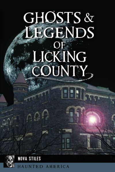 Cover for Arcadia Publishing (SC) · Ghosts &amp; Legends of Licking County (Paperback Book) (2022)