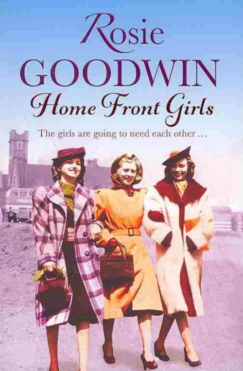 Cover for Rosie Goodwin · Home Front Girls (Pocketbok) (2013)