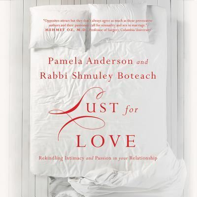 Cover for Pamela Anderson · Lust for Love : Rekindling Intimacy and Passion in Your Relationship (CD) (2018)