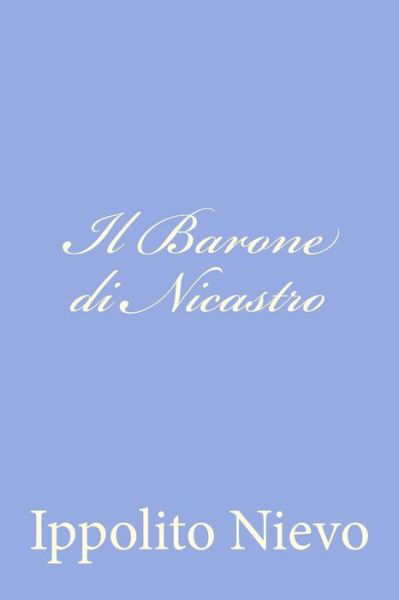 Cover for Ippolito Nievo · Il Barone Di Nicastro (Paperback Bog) (2012)