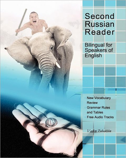 Cover for Vadim Zubakhin · Second Russian Reader: Bilingual for Speakers of English (Pocketbok) (2012)