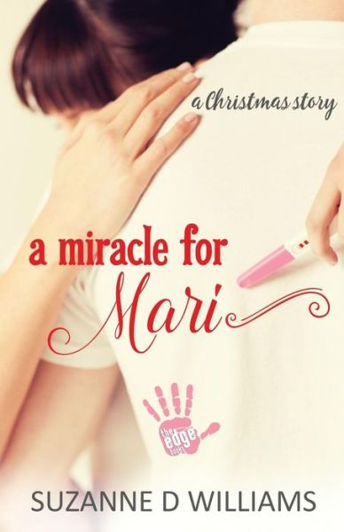 Cover for Suzanne D Williams · A Miracle For Mari (Paperback Book) (2013)