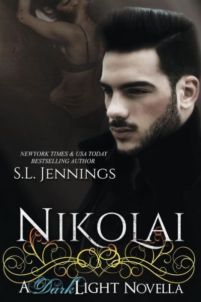 Cover for S L Jennings · Nikolai: a Dark Light Novella (Pocketbok) (2014)