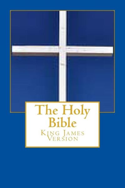 The Holy Bible - King James - Libros - Createspace - 9781496169013 - 6 de marzo de 2014