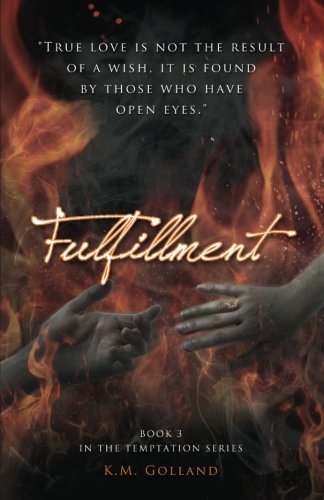 Cover for Km Golland · Fulfillment: (Book 3 in the Temptation Series) (Volume 3) (Pocketbok) (2014)