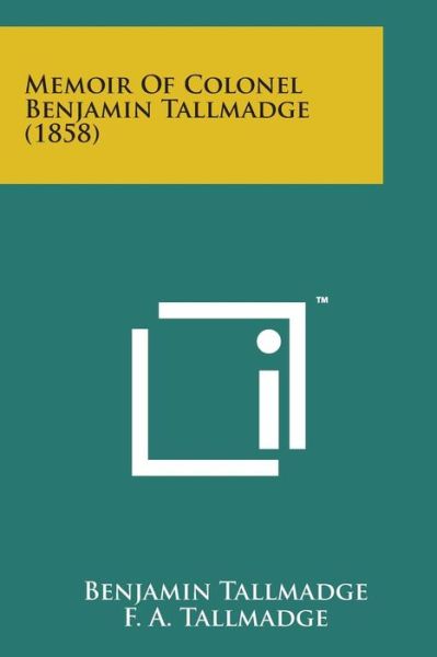 Cover for Benjamin Tallmadge · Memoir of Colonel Benjamin Tallmadge (1858) (Pocketbok) (2014)