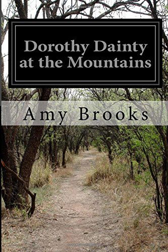 Cover for Amy Brooks · Dorothy Dainty at the Mountains (Paperback Book) (2014)