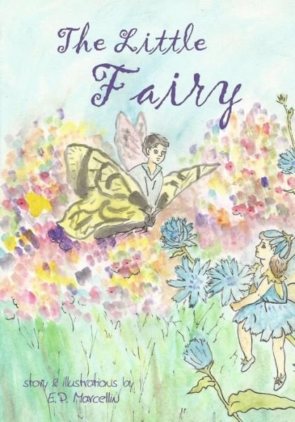 Cover for E P Marcellin · The Little Fairy (Paperback Book) (2014)